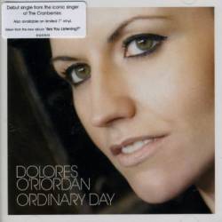 Dolores O' Riordan : Ordinary Day